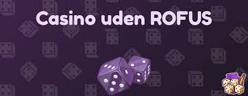 Oplev Casino Online Uden Rufus Din Guide til Spilleglæde Oplev Casino Online Uden Rufus Din Guide til Spilleglæde