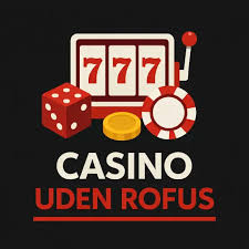 Casino Uden ROFUS Uden MitID - Spil Uden Begrænsninger