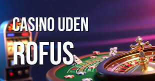 Casino Uden ROFUS Uden MitID - Spil Uden Begrænsninger